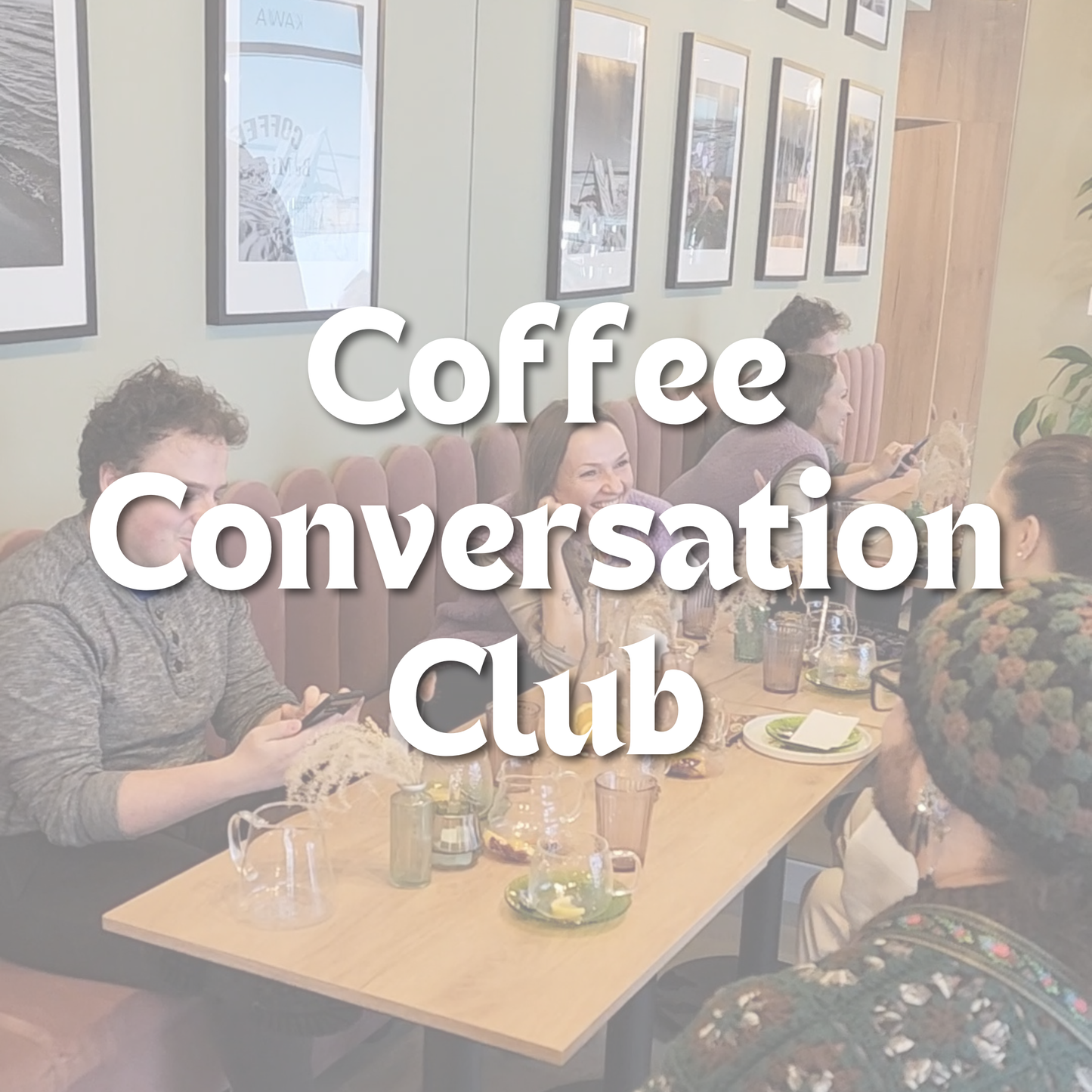 Coffee Conversation Club in English